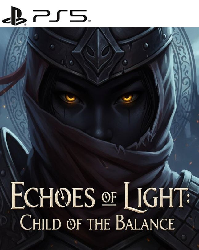 Echoes-of-Light-Child-of-the-Balance-PS5.jpg Echoes of Light Child of the Balance PS5