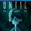 Until Dawn PS4 (2015) 1 Until Dawn 2015 PS4